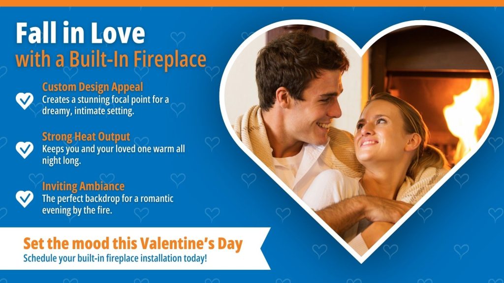 This is an image of a young couple cozied up by the fireplace. The headline reads; Fall in love with a built-in fireplace.